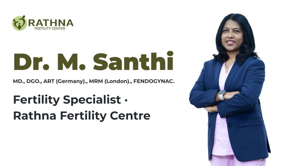Dr. Santhi - Fertility Specialist · Rathna Fertility Centre