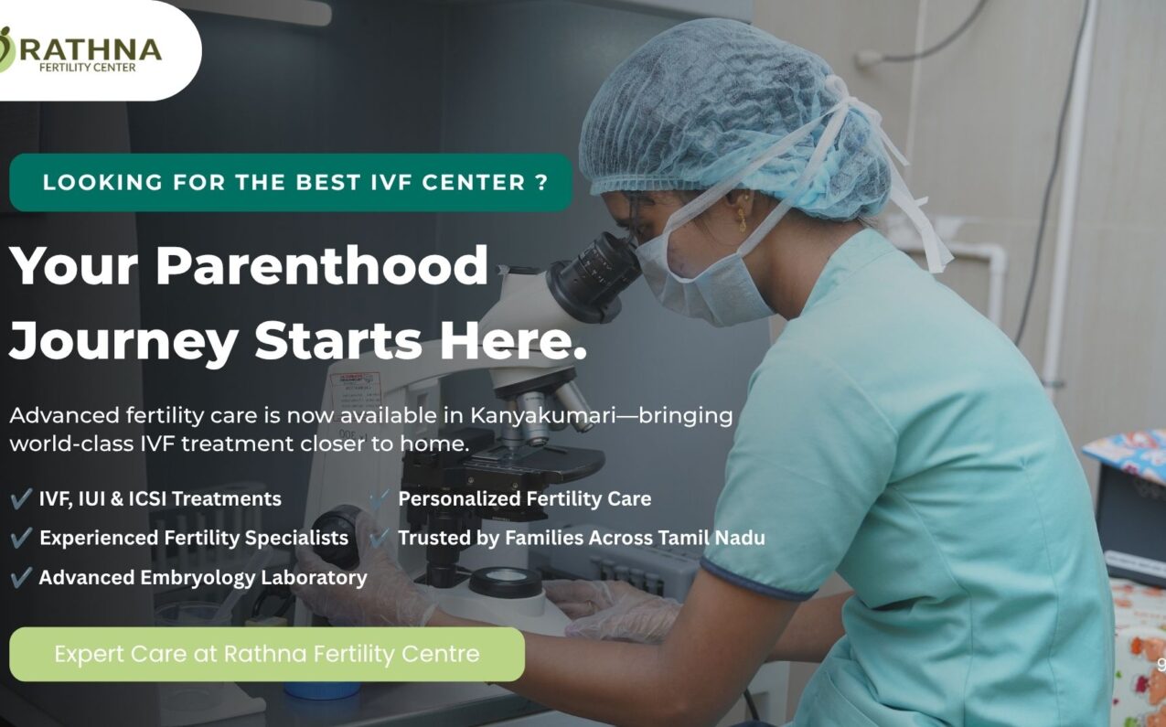 Best IVF & Fertility Centre in Kanyakumari What Couples Should Know
