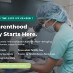 Best IVF & Fertility Centre in Kanyakumari What Couples Should Know
